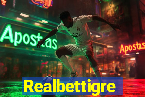 Realbettigre