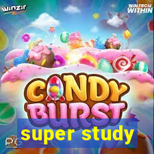 super study