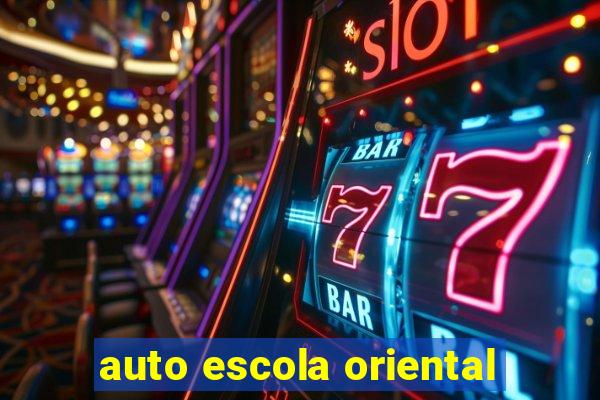 auto escola oriental