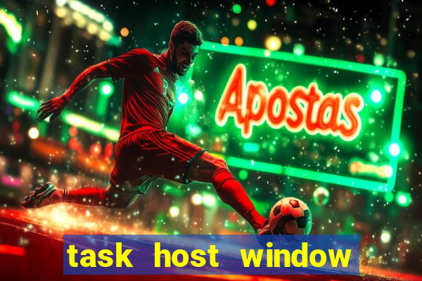 task host window que es