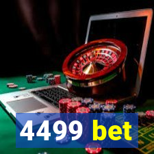 4499 bet