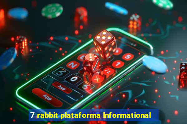 7 rabbit plataforma Informational