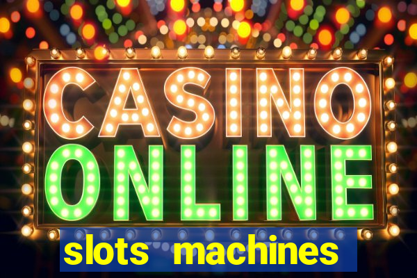 slots machines online free