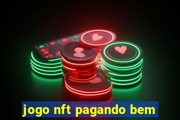 jogo nft pagando bem