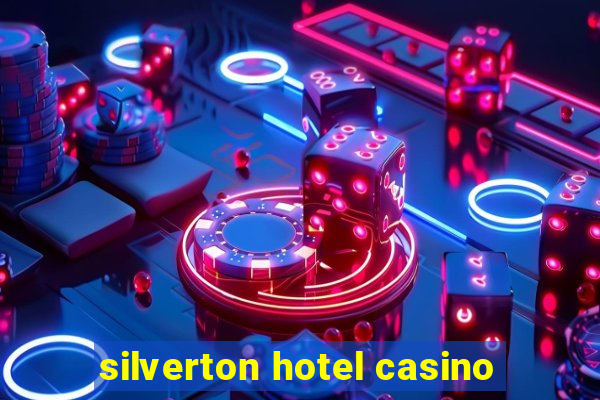 silverton hotel casino