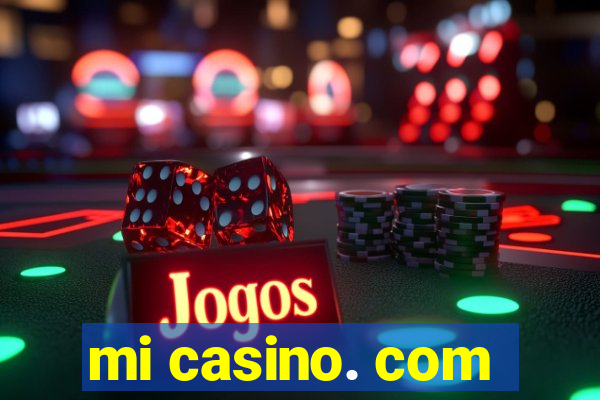 mi casino. com