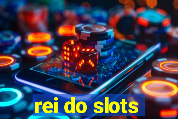 rei do slots