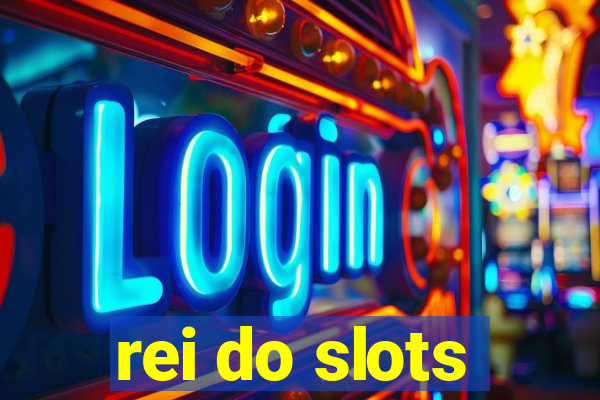 rei do slots