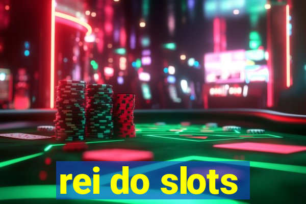 rei do slots