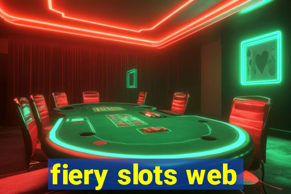 fiery slots web