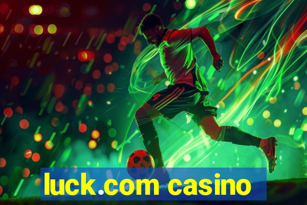 luck.com casino