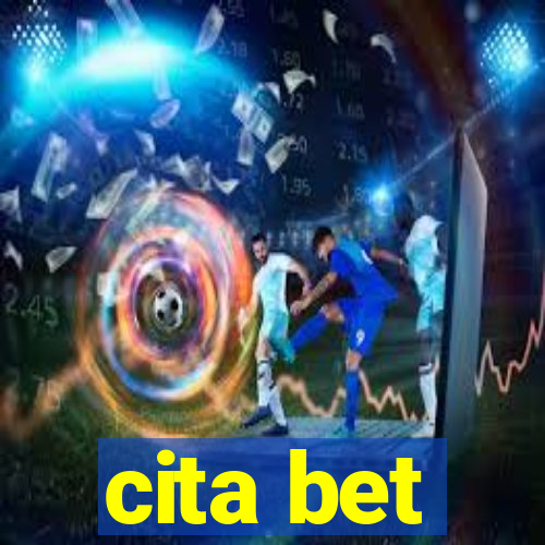 cita bet