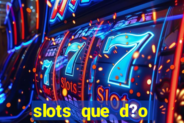 slots que d?o b?nus no cadastro