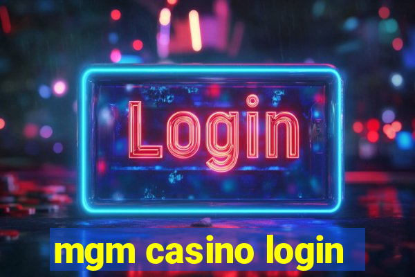 mgm casino login