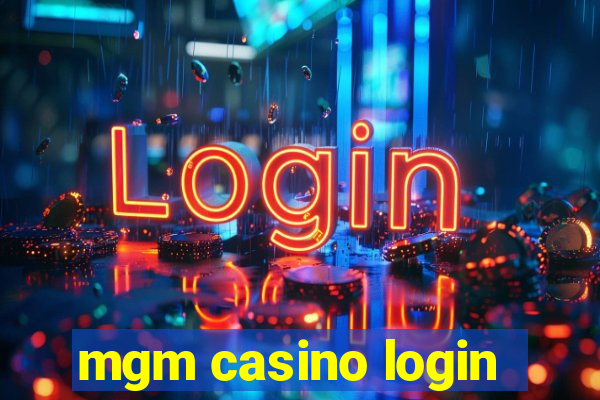 mgm casino login