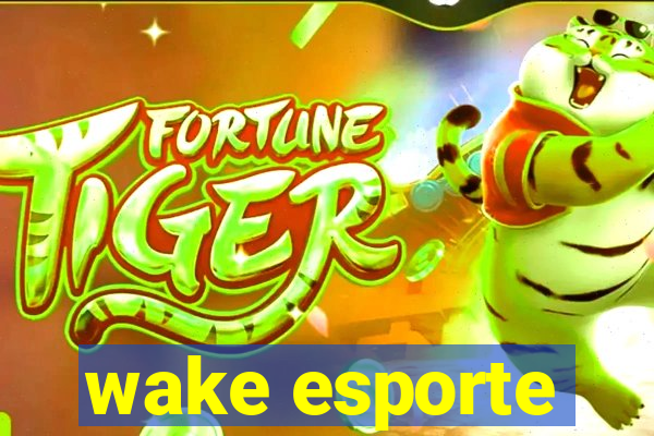 wake esporte