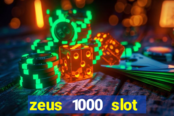 zeus 1000 slot free play