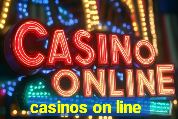 casinos on line