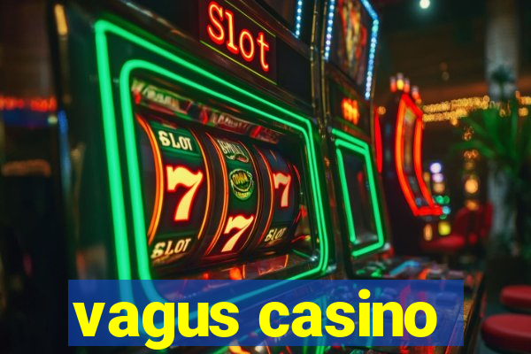 vagus casino