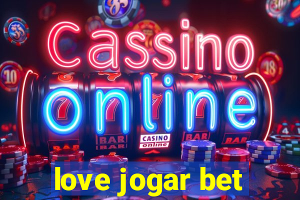 love jogar bet