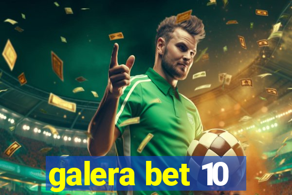 galera bet 10