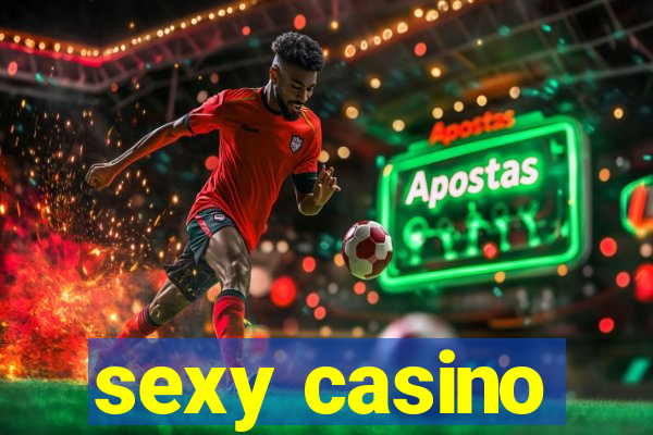 sexy casino