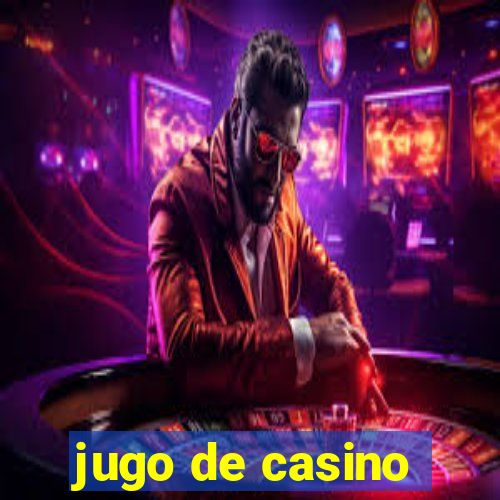 jugo de casino