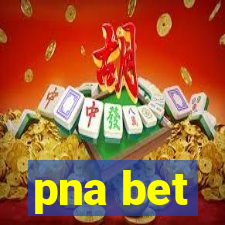 pna bet