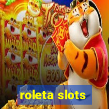 roleta slots