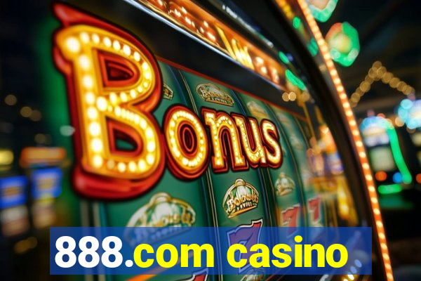 888.com casino