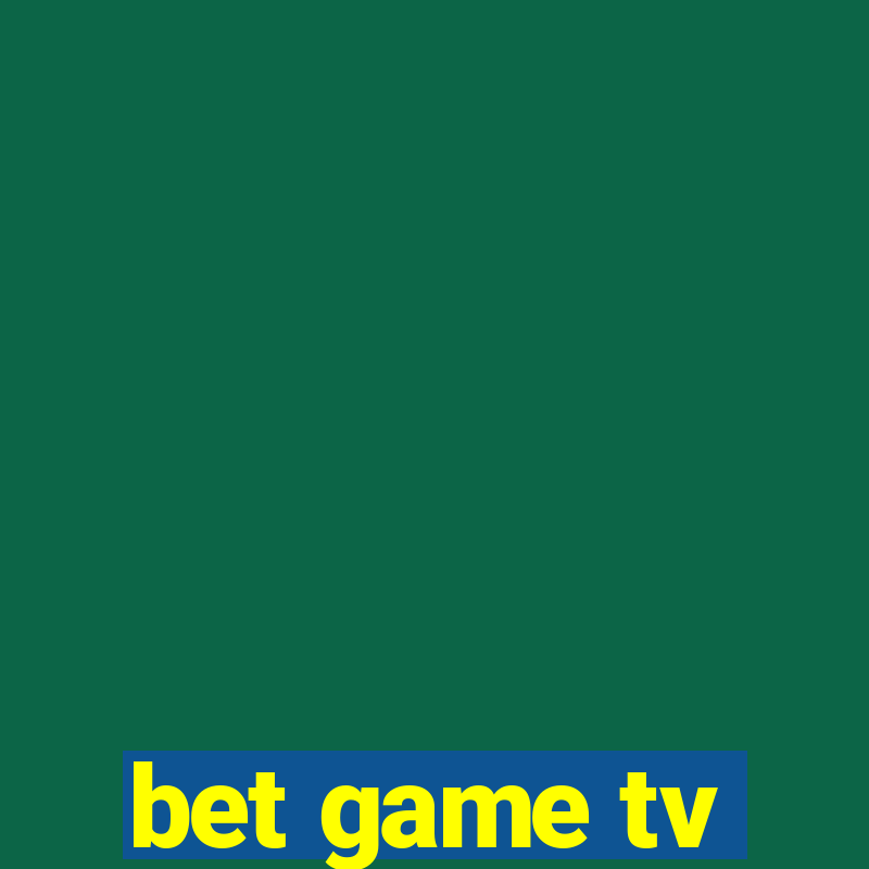 bet game tv