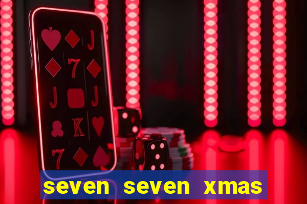 seven seven xmas slot free play