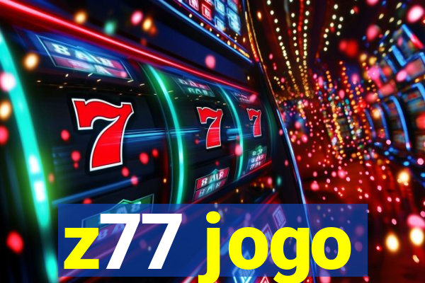 z77 jogo