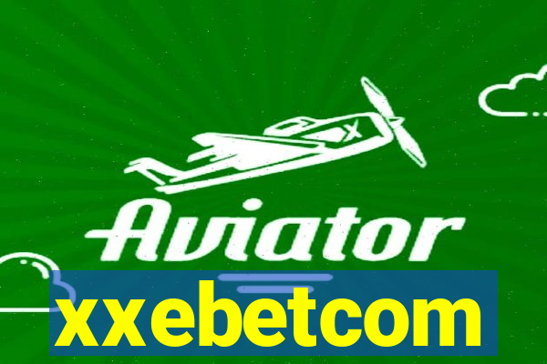 xxebetcom