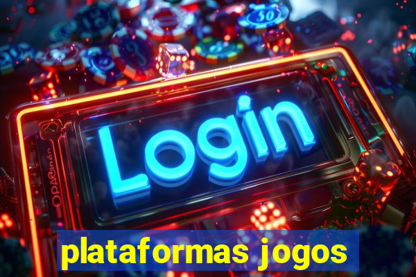 plataformas jogos