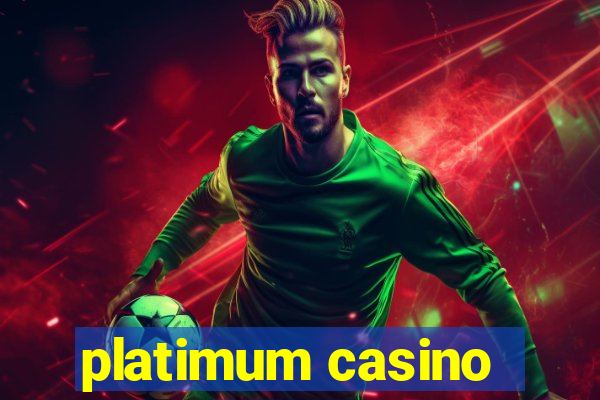 platimum casino