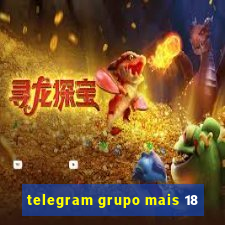 telegram grupo mais 18