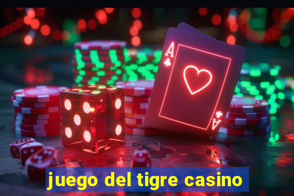 juego del tigre casino