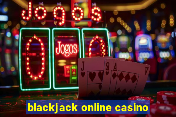 blackjack online casino