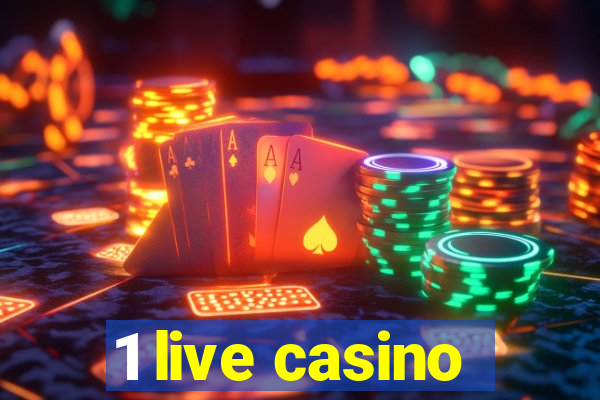 1 live casino