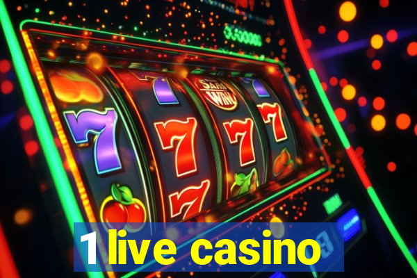 1 live casino