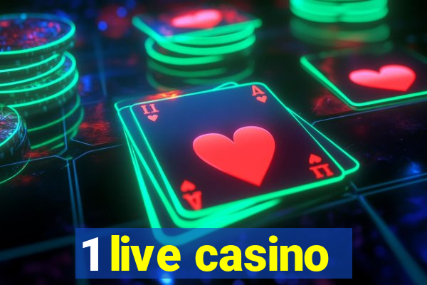 1 live casino