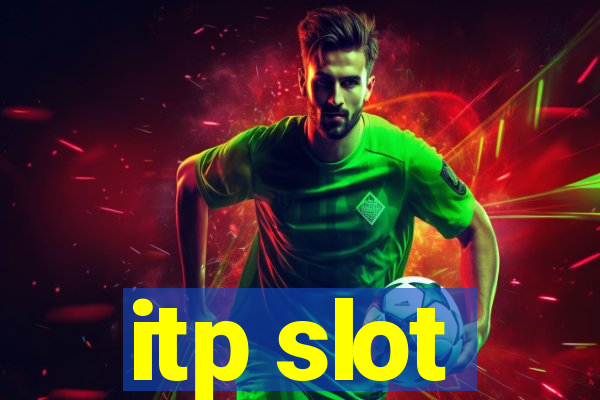 itp slot