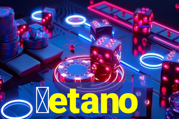 ɓetano