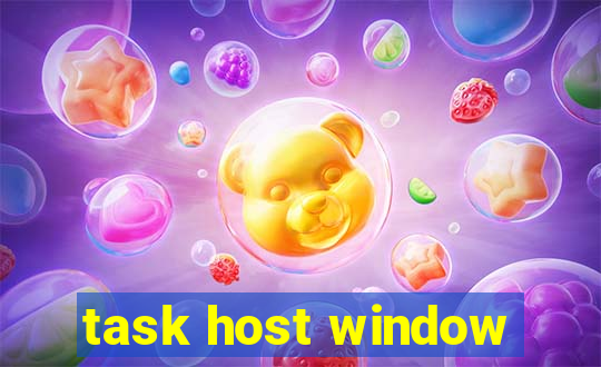 task host window