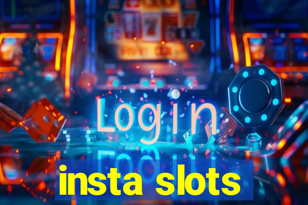 insta slots