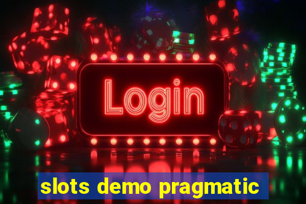 slots demo pragmatic