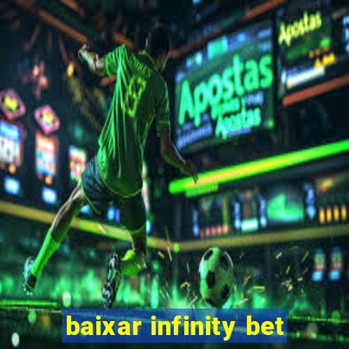 baixar infinity bet