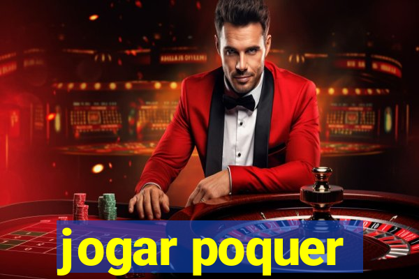 jogar poquer