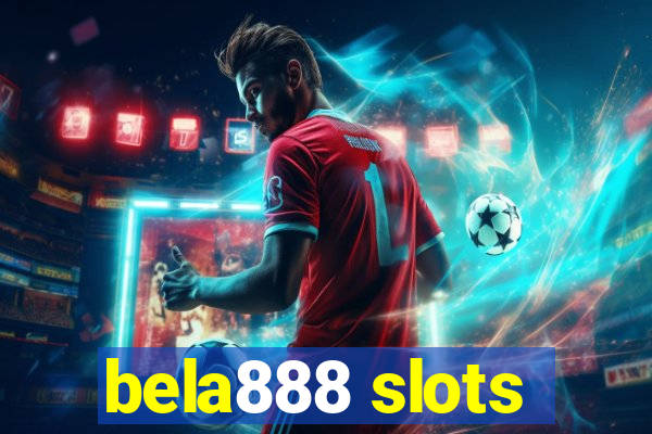 bela888 slots